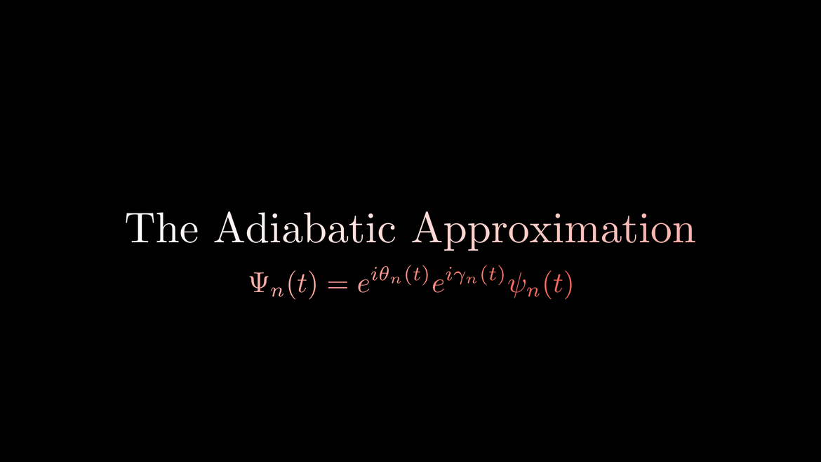The adiabatic approximation